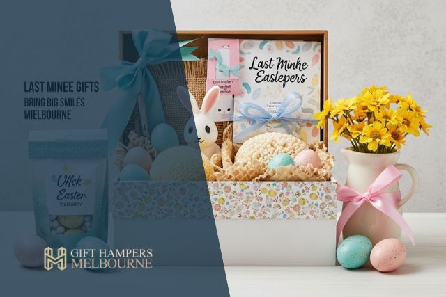 Easter Hampers Melbourne: Last-Minute Gifts That Bring Big Smiles