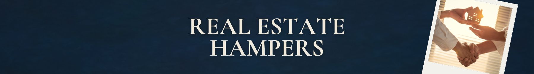 Real Estate Hampers