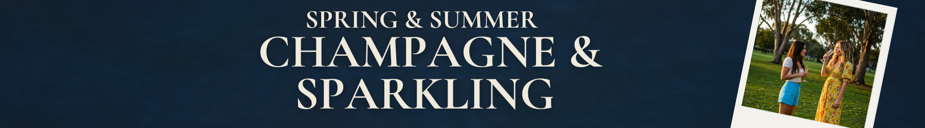 Spring & Summer Champagne & Sparkling