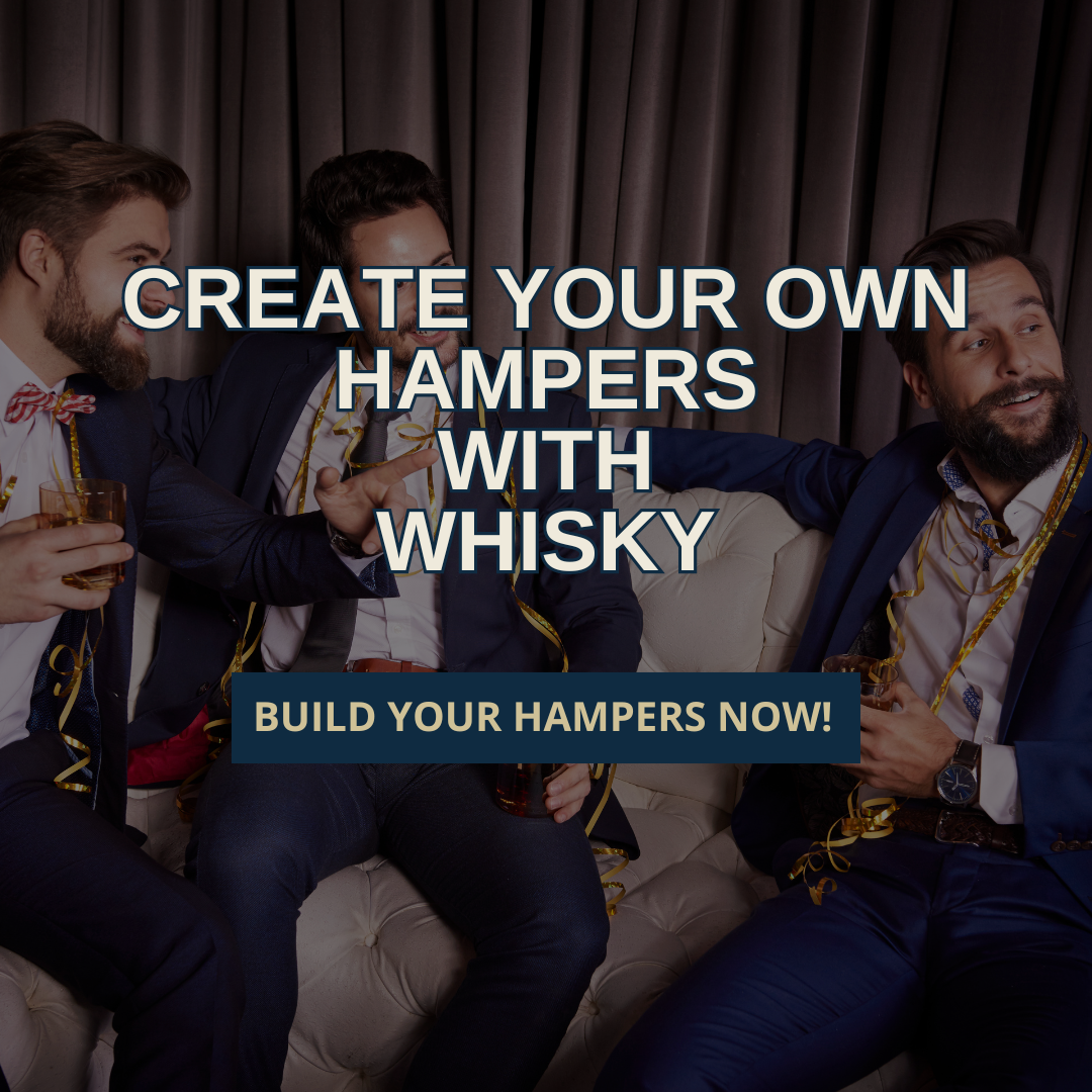 CREATE YOUR OWN WHISKEY HAMPER